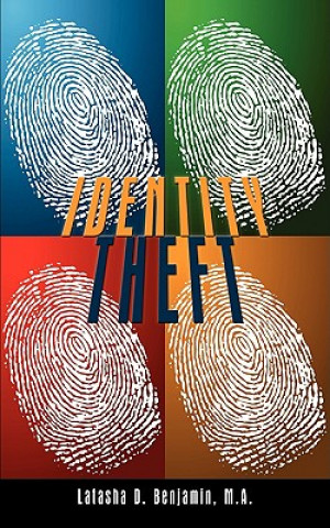 Knjiga Identity Theft M a Latasha D Benjamin
