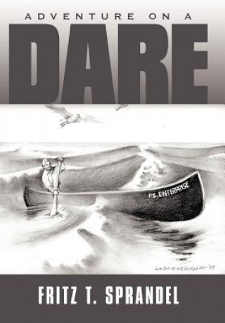 Könyv Adventure on a DARE Fritz T Sprandel