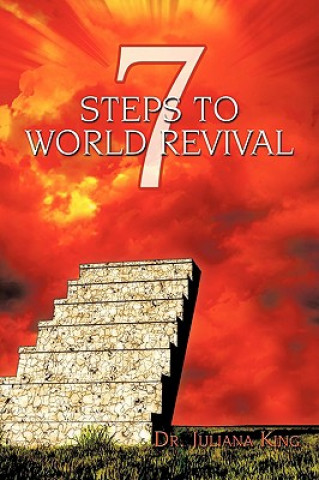 Kniha 7 Steps to World Revival Dr Juliana King