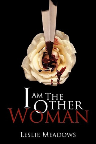 Kniha I Am the Other Woman Leslie Meadows