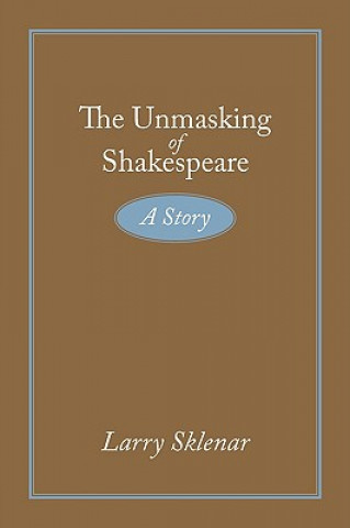 Knjiga Unmasking of Shakespeare Larry Sklenar