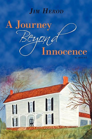 Könyv Journey Beyond Innocence Jim Herod