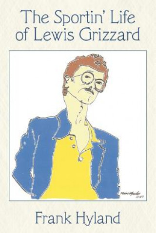 Книга Sportin' Life of Lewis Grizzard Frank Hyland