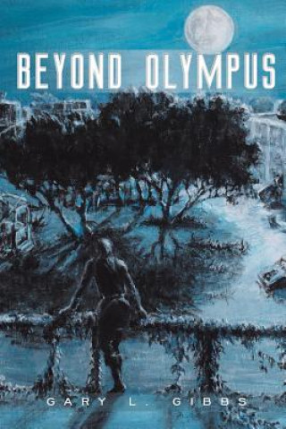 Книга Beyond Olympus Gary L Gibbs