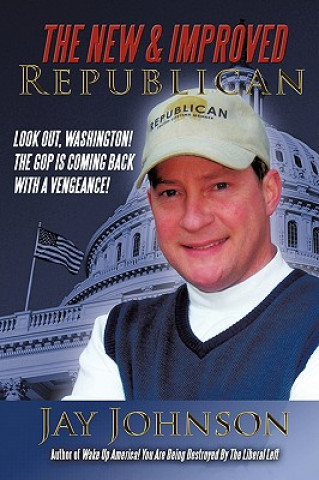 Kniha New & Improved Republican Jay Johnson