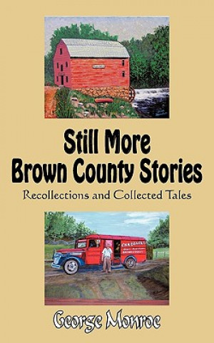 Carte Still More Brown County Stories George Monroe