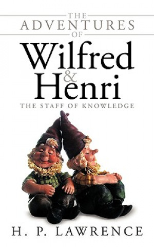 Book Adventures of Wilfred and Henri H P Lawrence