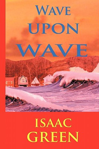 Kniha Wave Upon Wave Isaac Green