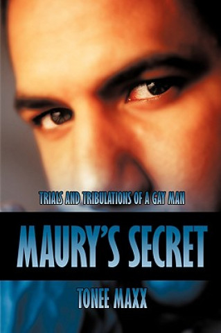 Kniha Maury's Secret Tonee Maxx