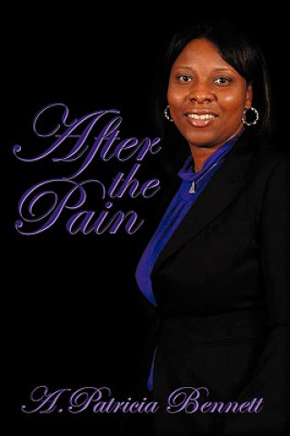 Книга After the Pain A Patricia Bennett