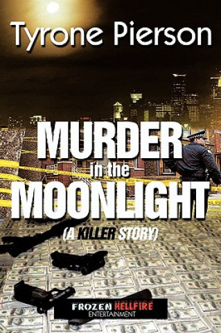 Carte Murder In The Moonlight Tyrone Pierson