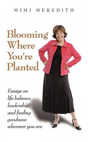 Książka Blooming Where You're Planted Mimi Meredith