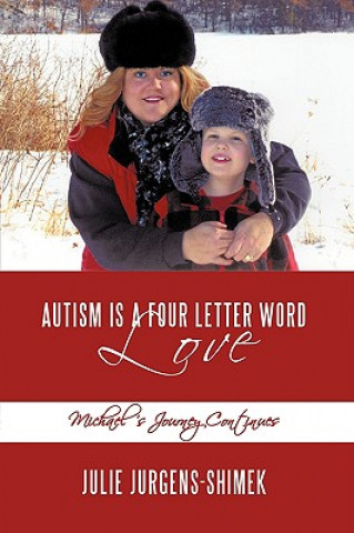 Kniha Autism is a Four Letter Word Julie Jurgens-Shimek