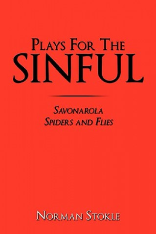 Livre Plays For The Sinful Norman Stokle