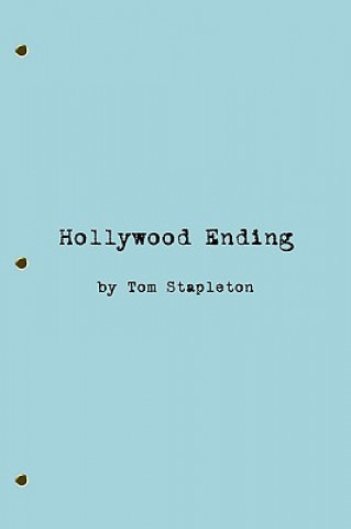 Kniha Hollywood Ending Tom Stapleton