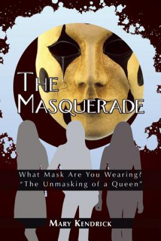 Knjiga Masquerade Mary Kendrick
