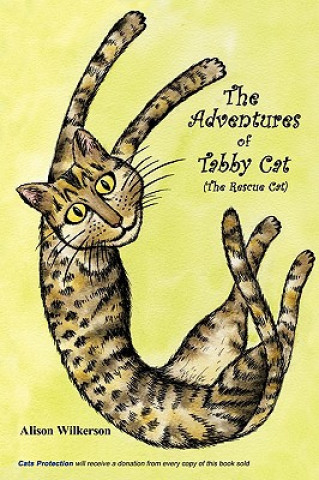Könyv Adventures of Tabby Cat (The Rescue Cat) Alison Wilkerson