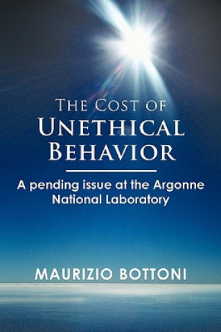 Book Cost of Unethical Behavior Maurizio Bottoni