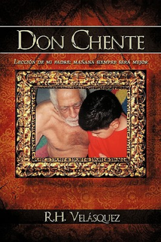 Knjiga Don Chente R H Velasquez