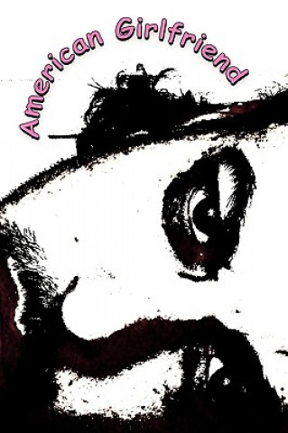 Libro American Girlfriend Michael Amore