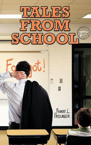 Книга Tales from School Robert L Brielmaier