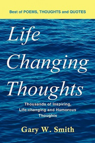 Buch Life Changing Thoughts Gary W Smith