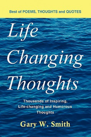 Buch Life Changing Thoughts Gary W Smith