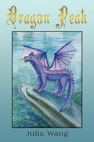Książka Dragon Peak Julia Wang