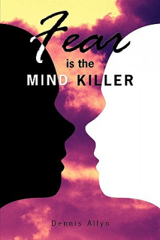 Livro Fear is the Mind Killer Dennis Allyn