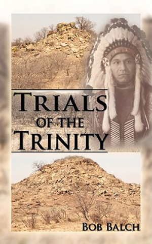 Kniha Trials of the Trinity Bob Balch