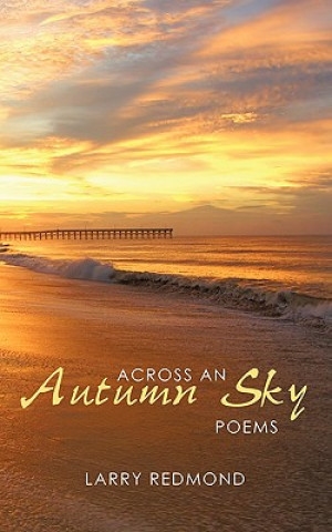 Книга Across an Autumn Sky Larry Redmond