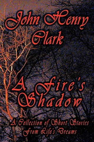 Kniha Fire's Shadow Henry Clark John Henry Clark