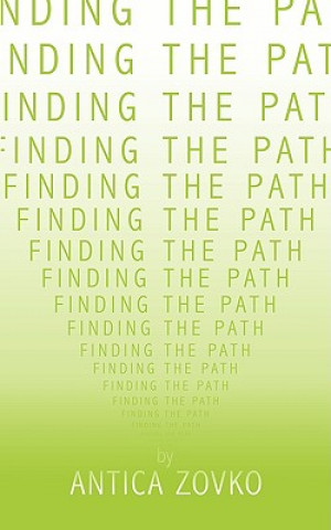 Knjiga Finding The Path Antica Zovko