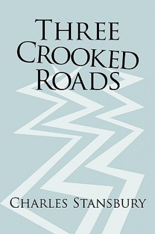 Book Three Crooked Roads Charles Stansbury