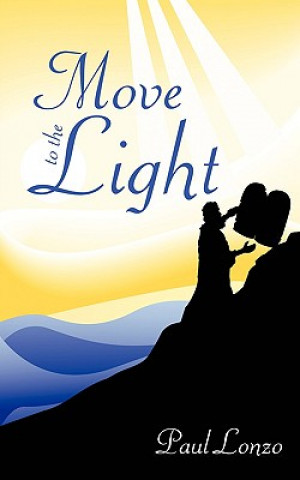 Knjiga Move To the Light Paul Lonzo