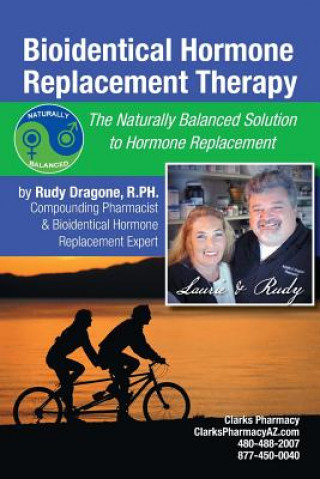 Книга Bioidentical Hormone Replacement Therapy Rudy Dragone R Ph
