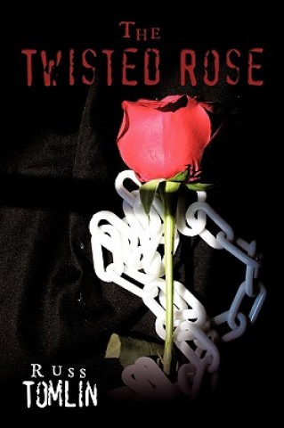 Knjiga Twisted Rose Russ Tomlin