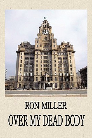 Könyv Over My Dead Body Ron Miller