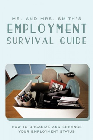 Könyv Mr. and Mrs. Smith's Employment Survival Guide MR and Mrs Smith
