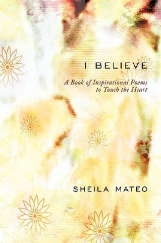 Könyv I Believe Sheila Mateo