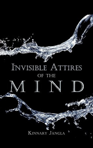 Libro Invisible Attires of the Mind Kinnary Jangla