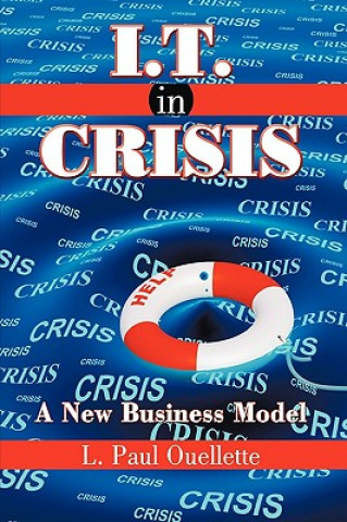 Kniha I.T. in Crisis L Paul Ouellette