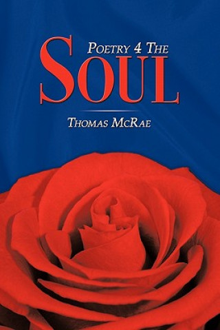 Kniha Poetry 4 The Soul Thomas McRae