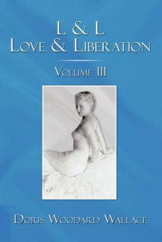 Knjiga L & L Love & Liberation Doris Woodard Wallace