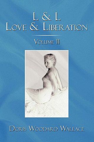 Knjiga L & L Love & Liberation Doris Woodard Wallace