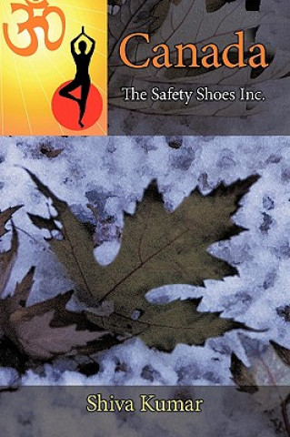 Könyv Canada-The Safety Shoes Inc. Kumar