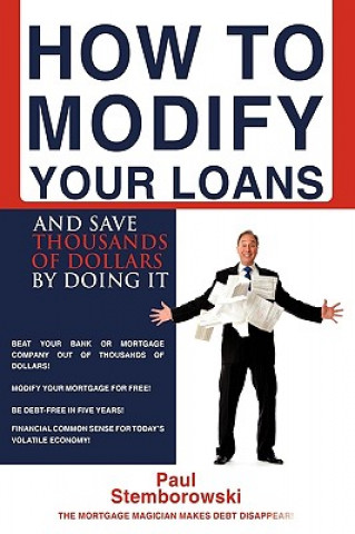 Książka How to Modify Your Loans Paul Stemborowski