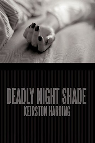 Βιβλίο Deadly Night Shade Keirston Harding