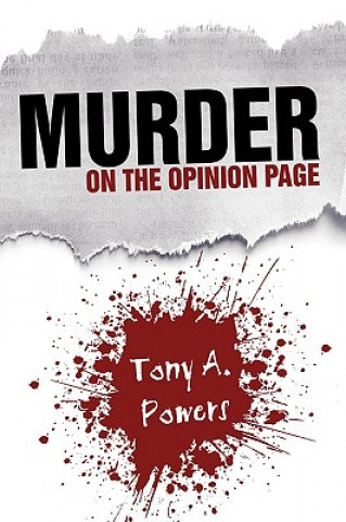 Book Murder on the Opinion Page Tony A Powers