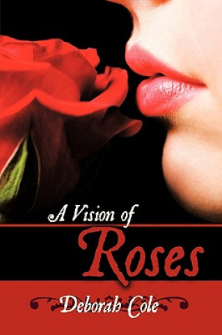 Libro Vision of Roses Deborah (University of Texas Pan American University of Texas-Pan American University of Texas-Pan American University of Texas-Pan American Universit